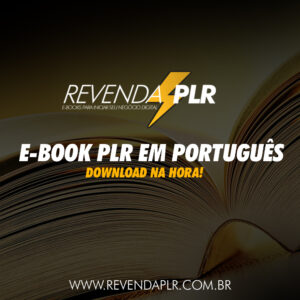 E-book PLR em Português | Revenda PLR | Download na hora!